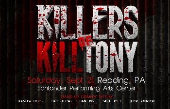 Killers of Kill Tony Santander Arena