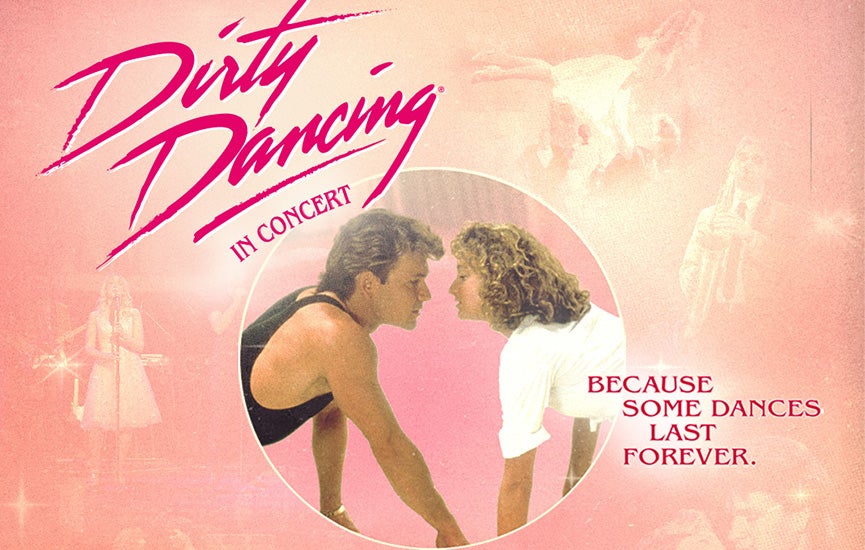 Dirty Dancing In Concert