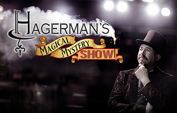 More Info for Hagerman's Magical Mystery Show